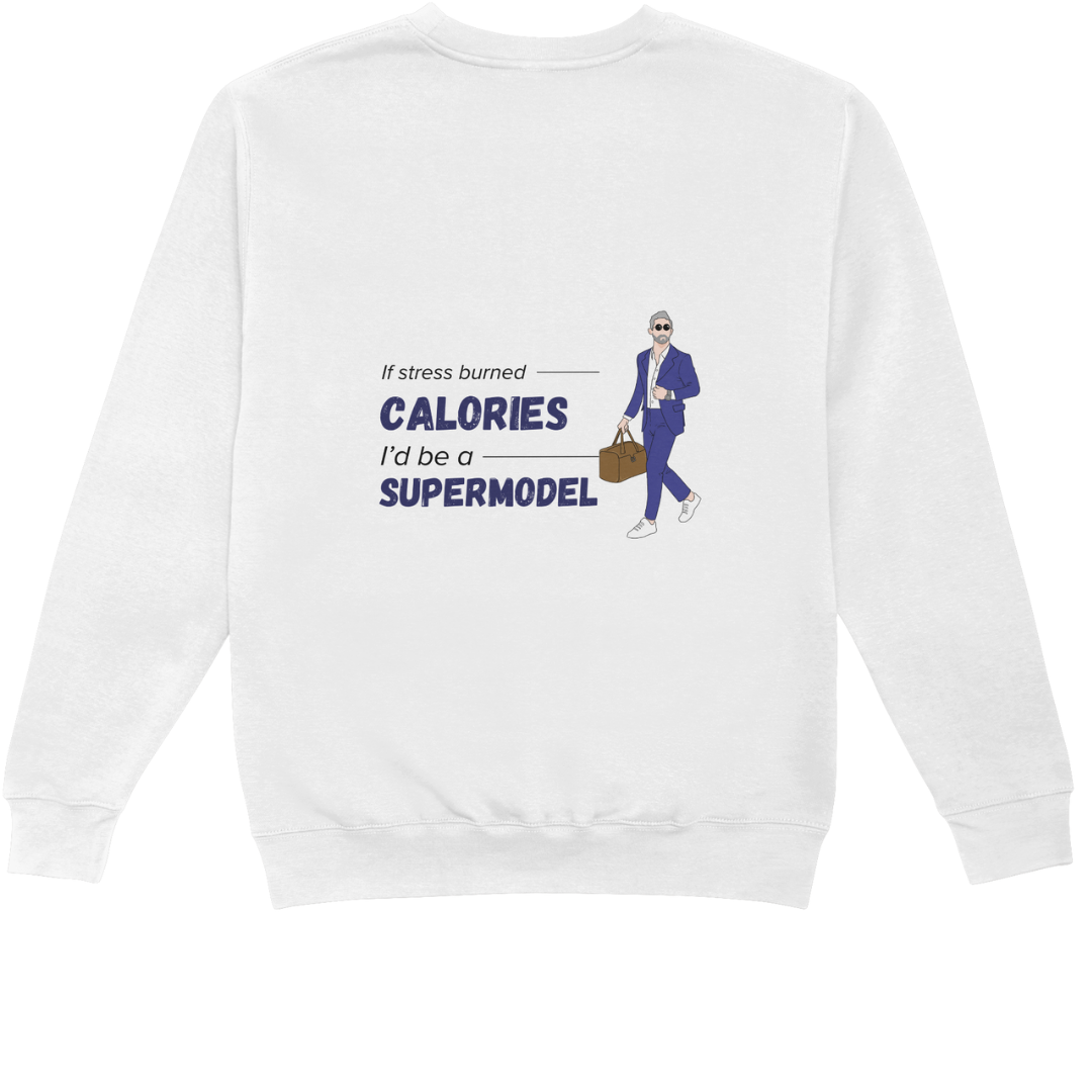 If stress burned calories I would be a supermodel